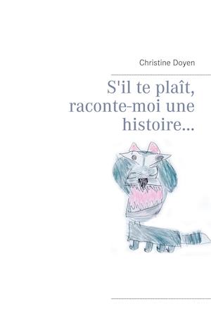 S'il te plaît, raconte-moi une histoire...