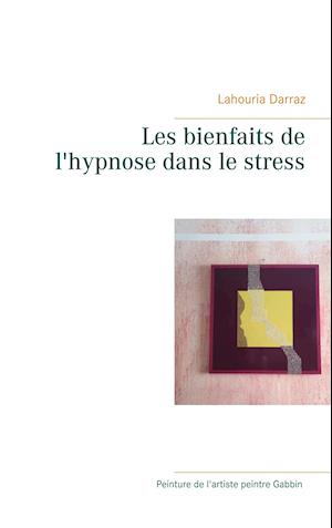 Les bienfaits de l'hypnose dans le stress