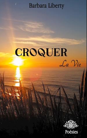 Croquer la vie