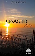 Croquer la vie