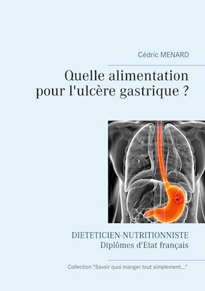 Quelle alimentation pour l'ulcère gastrique ?