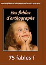 Les fables d'orthographe