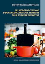 Dictionnaire des modes de cuissons et de conservation des aliments pour l'ulcère duodénal
