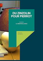 Du Zinzolin Pour Pierrot