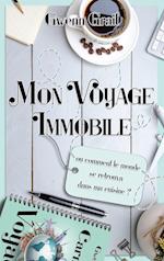 Mon voyage immobile