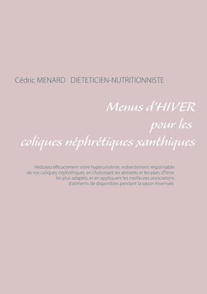 Menus d'hiver pour les coliques néphrétiques xanthiques