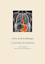 Le b.a.-ba de la diététique pour l'ulcère duodénal