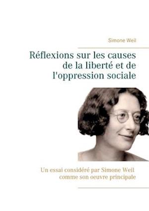 Réflexions sur les causes de la liberté et de l'oppression sociale