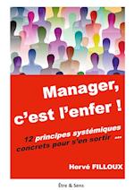 Manager, c'est l'enfer !