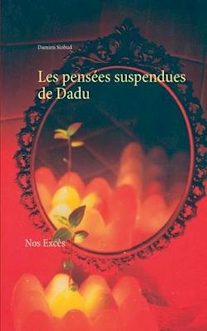 Les pensées suspendues de Dadu