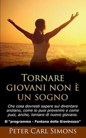 Tornare giovani non è un sogno