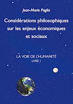 Considérations philosophiques sur les enjeux économiques et sociaux