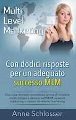 Con dodici risposte per un adeguato successo MLM