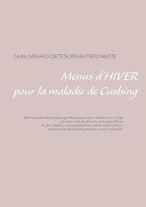 Menus d'hiver pour la maladie de Cushing