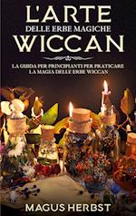 L'arte delle erbe magiche Wiccan