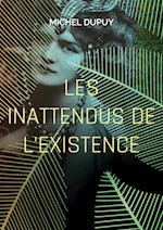 Les inattendus de l'existence