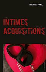 Intimes acquisitions