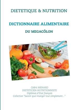 Dictionnaire alimentaire pour le mégacôlon