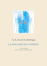 Le b.a-ba de la diététique pour la maladie de Cushing