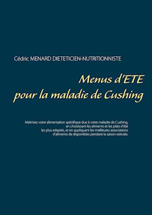 Menus d'été pour la maladie de Cushing