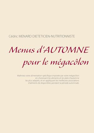 Menus d'automne pour le mégacôlon