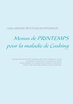 Menus de printemps pour la maladie de Cushing