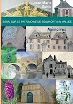 Essai sur le patrimoine de Beaufort et la Vallée : Mémoires