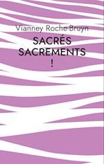 Sacrés sacrements !