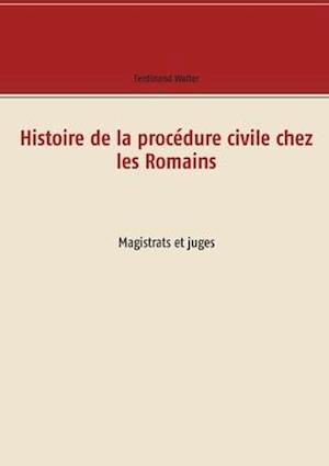 Histoire de la procédure civile chez les Romains