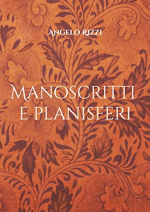 Manoscritti e planisferi