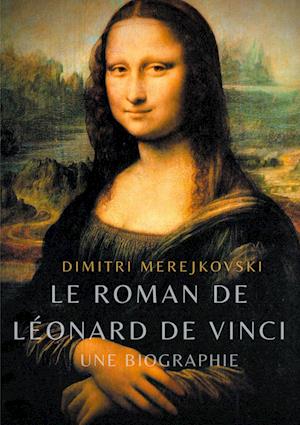 Le roman de Léonard de Vinci