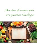 Mon livre de recettes après mon opération bariatrique