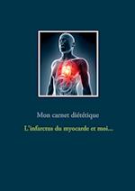 Mon carnet diététique : l'infarctus du myocarde et moi...
