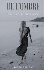 De l'ombre ou de la lumière