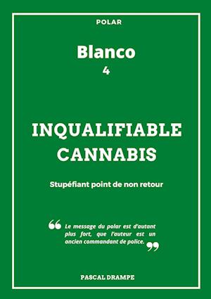 Inqualifiable cannabis