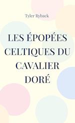 Les épopées celtiques du Cavalier Doré