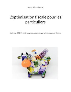 L'optimisation fiscale pour les particuliers