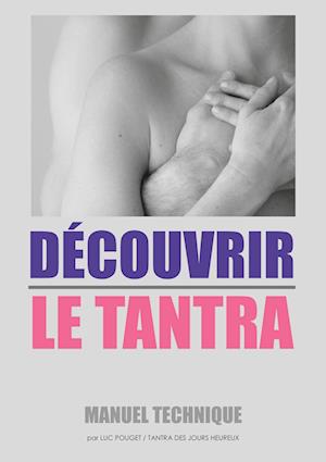 DÉCOUVRIR LE TANTRA