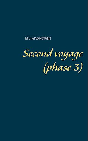 Second voyage (phase 3)