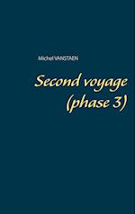 Second voyage (phase 3)