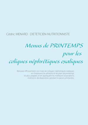 Menus de printemps pour les coliques néphrétiques oxaliques