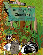 Au pays de Chonland, Panique à Chonland