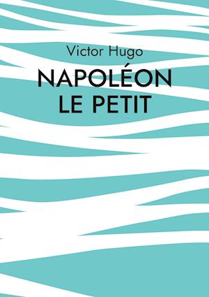 Napoléon le Petit