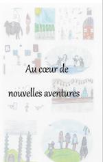 Au coeur de nouvelles aventures