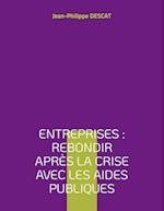 Entreprises : rebondir après la crise avec les aides publiques