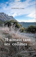 Il aimait tant ses collines ...