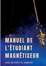 Manuel de l'étudiant magnétiseur