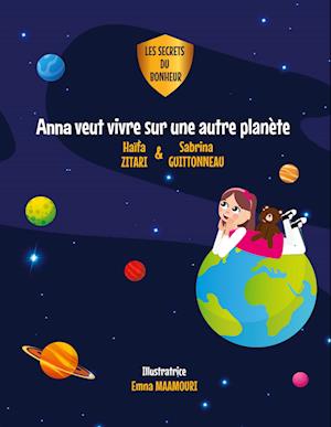 Anna veut vivre sur une autre planète