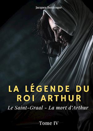 La légende du roi Arthur