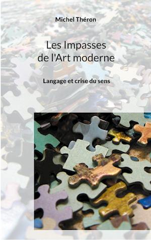 Les Impasses de l'Art moderne